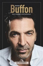 Gianluigi Buffon - Vom Hinfallen und Aufstehen