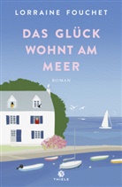Lorraine Fouchet - Das Glück wohnt am Meer