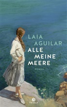 Laia Aguilar - Alle meine Meere