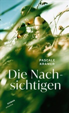 Pascale Kramer - Die Nachsichtigen