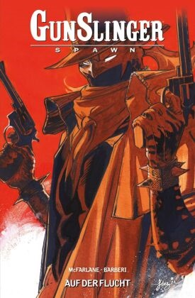 Carlo Barberi, Carlos Barberi, Todd McFarlane - Gunslinger Spawn - Bd. 7: Auf der Flucht