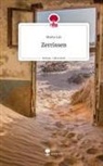 Marta Lyk - Zerrissen. Life is a Story - story.one