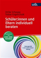 Tobias Engelschalk, Ulrike Schaupp - Schüler:innen und Eltern individuell beraten