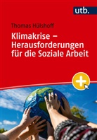 Thomas Hülshoff - Klimakrise - Herausforderungen für die Soziale Arbeit