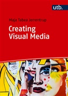 Maja Tabea Jerrentrup, Arvind Kumar Pal - Creating Visual Media