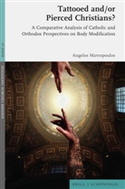 Angelos Mavropoulos - Tattooed and/or Pierced Christians?