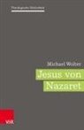 Michael Wolter, Christoph Auffarth, Judith Becker, Chr Gerber, Christine Gerber, Martin Leuenberger... - Jesus von Nazaret