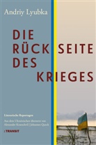 Andriy Lyubka, Alexander Kratochvil, Johannes Queck - Die Rückseite des Krieges