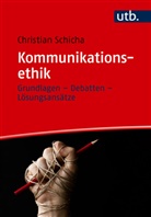 Christian Schicha - Kommunikationsethik