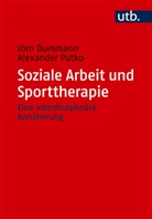 Jörn Dummann, Alexander Putko - Soziale Arbeit und Sporttherapie