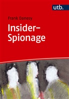 Frank Danesy - Insider-Spionage