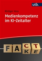Rödiger Voss - Medienkompetenz im KI-Zeitalter