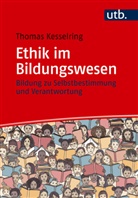 Thomas Kesselring - Ethik im Bildungswesen