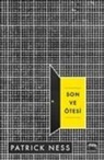 Patrick Ness - Son Ve Ötesi Ciltli