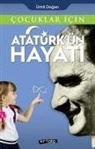 Ümit Dogan - Cocuklar Icin Atatürkün Hayati
