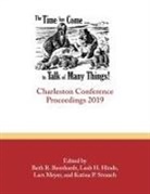 Beth R. Bernhardt, Leah H. Hinds, Lars Meyer - The Time Has Come . . . to Talk of Many Things