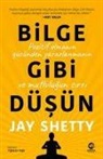 Jay Shetty - Bilge Gibi Düsün