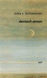 Jutta v Ochsenstein, Jutta v. Ochsenstein - dennoch atmen