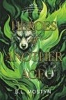 B L Mostyn - Heroes of Another Age