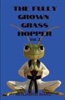 Benjamin Ward - The Fully Grown Grasshopper Volume 2