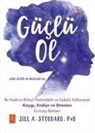 Jill A. Stoddard - Güclü Ol