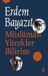 Erdem Bayazit - Müslüman Yürekler Bilirim