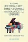 Lori Ellen Rhoden - Developing Intermediate-Level Piano Performance with Romantic Style Repertoire