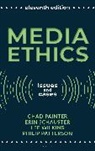 Chad Painter, Philip Patterson, Patterson Philip, Erin Schauster, Erin E. Schauster, Lee Wilkins... - Media Ethics