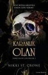 Nikki St. Crowe - Karanlik Olan