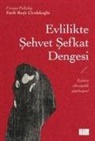 Fatih Resit Civelekoglu - Evlilikte Sehvet Sefkat Dengesi