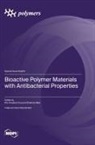 Bioactive Polymer Materials with Antibacterial Properties