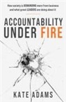 Kate Adams - Accountability Under Fire