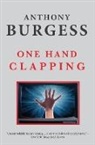 Anthony Burgess - One Hand Clapping