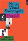 Candice Hopkins, Candice Hopkins - Native Visual Sovereignty