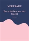 Tine Braun - VERTRAUE Botschaften aus der Nacht