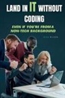 Nick Wilson - Land in IT Without Coding