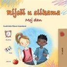 Kidkiddos Books - Words in Pictures - My Day (Croatian Children's Book)