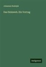 Johannes Rudolph - Das Heimweh. Ein Vortrag