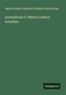Heinrich Friedrich Emil Grosse, Martin Luther - Auswahl aus D. Martin Luthers Schriften