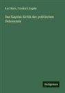 Friedrich Engels, Karl Marx - Das Kapital: Kritik der politischen Oekonomie