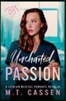 M. T. Cassen - Uncharted Passion