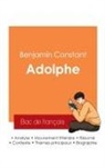 Benjamin Constant - Réussir son Bac de français 2025 : Analyse du roman Adolphe de Benjamin Constant