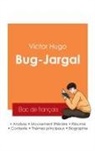 Victor Hugo - Réussir son Bac de français 2025 : Analyse du roman Bug-Jargal de Victor Hugo