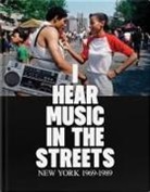 Tim Lawrence - I Hear Music in the Streets: New York 1969–89