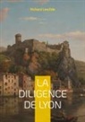 Richard Lesclide - La Diligence de Lyon