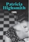 Patricia Highsmith - Carol