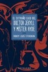 Robert Louis Stevenson - Extraño Caso de Dr Jekyll Y Mister Hyde, El