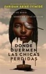 Faridah Abike-Iyimide - Donde Duermen Las Chicas Perdidas