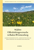 Peter Poschlod - 50 Jahre Offenhaltungsversuche in Baden-Württemberg