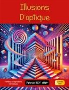 Patrice Rey - Illusions d'optique